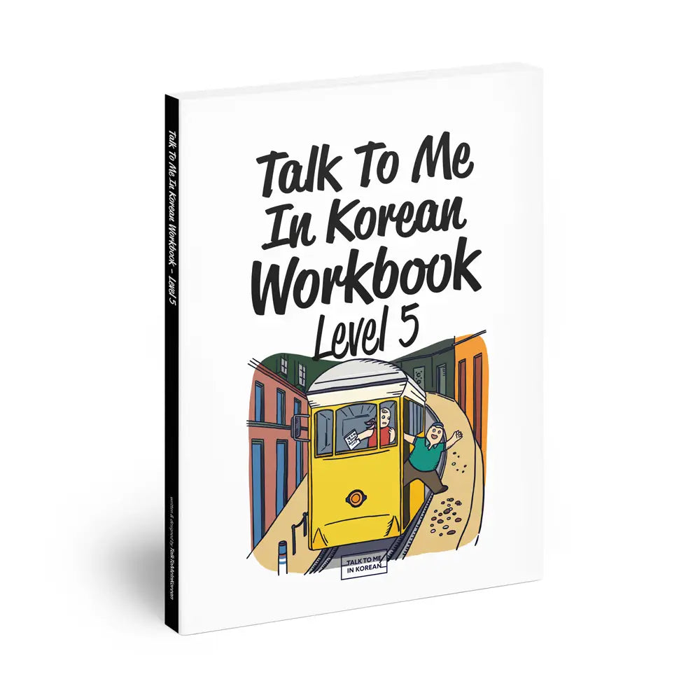 Talk To Me In Korean Workbook Level 5